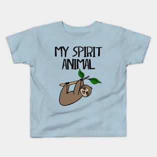 Sloth is My Spirit Animal Kids T-Shirt